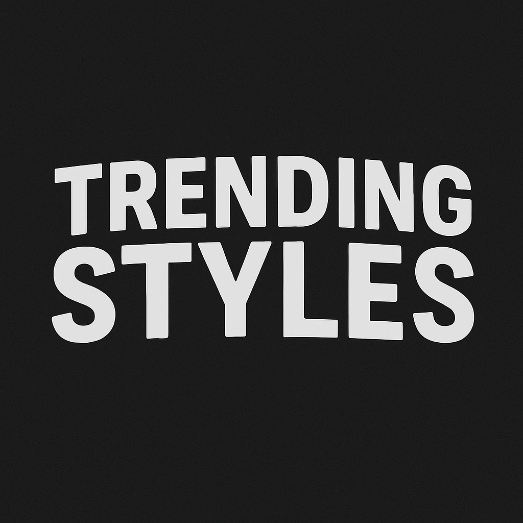 Trending Styles
