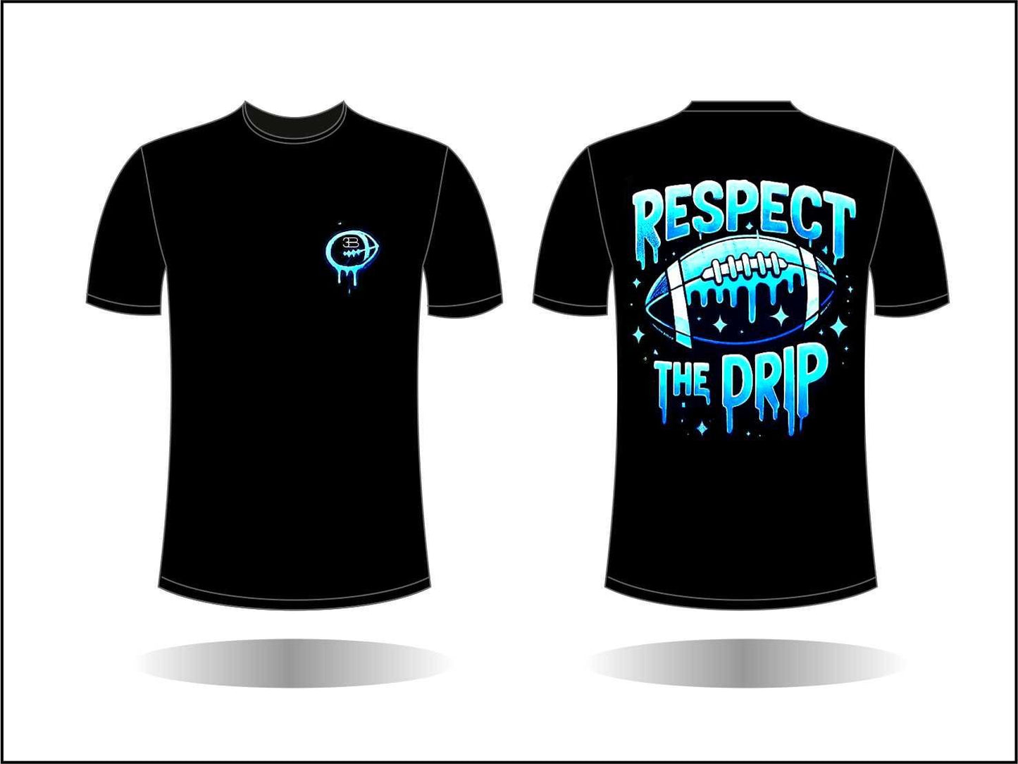 Football Respect the Drip T-shirt