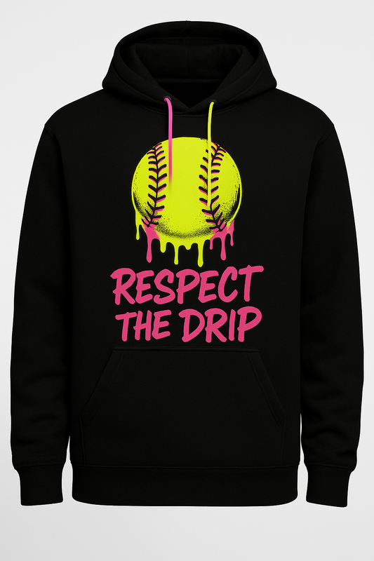 Respect the Drip Softball Hoodie