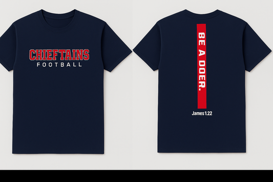 Chieftains be a Doer Shirt