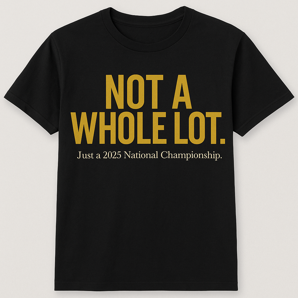 Not a Whole Lot (design on back)