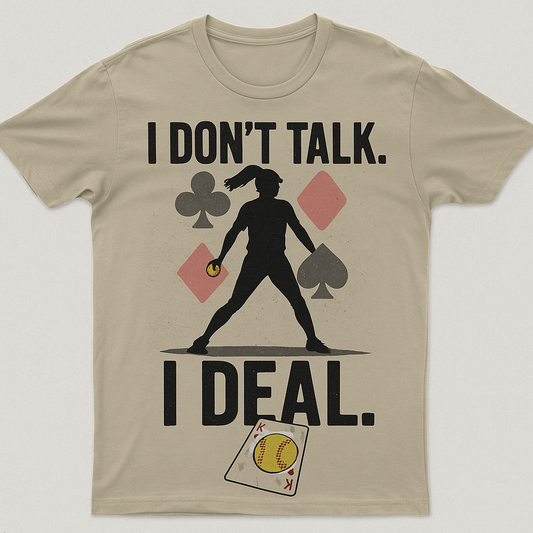 I Deal Shirt